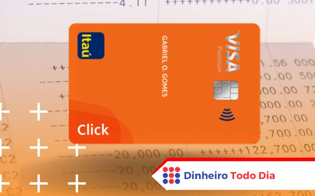 Conheça o Cartão Itaú Click Dinheiro Todo Dia